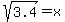sqrt%283.4%29+=+x
