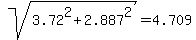 sqrt%283.72%5E2%2B2.887%5E2%29=4.709