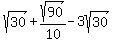 sqrt%2830%29%2Bsqrt%2890%29%2F10-3sqrt%2830%29