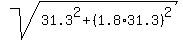 sqrt%2831.3%5E2+%2B+%281.8%2A31.3%29%5E2%29