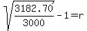 sqrt%283182.70%2F3000%29+-+1+=+r
