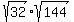 sqrt%2832%29%2Asqrt%28144%29