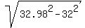 sqrt%2832.98%5E2-32%5E2%29