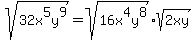 sqrt%2832x%5E5y%5E9%29+=+sqrt%2816x%5E4y%5E8%29%2Asqrt%282xy%29