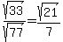 sqrt%2833%29%2Fsqrt%2877%29=sqrt%2821%29%2F7