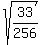 sqrt%2833%2F256%29