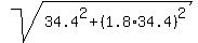 sqrt%2834.4%5E2+%2B+%281.8%2A34.4%29%5E2%29