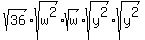 sqrt%2836%29%2Asqrt%28w%5E2%29%2Asqrt%28w%29%2Asqrt%28y%5E2%29%2Asqrt%28y%5E2%29