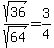 sqrt%2836%29%2Fsqrt%2864%29=3%2F4