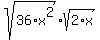 sqrt%2836%2Ax%5E2%29%2Asqrt%282%2Ax%29