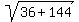 sqrt%2836+%2B+144%29