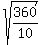 sqrt%28360%2F10%29