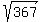 sqrt%28367%29