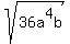 sqrt%2836a%5E4b%29