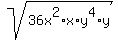sqrt%2836x%5E2%2Ax%2Ay%5E4%2Ay%29