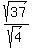sqrt%2837%29%2Fsqrt%284%29