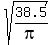 sqrt%2838.5%2Fpi%29