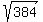 sqrt%28384%29