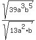 sqrt%2839a%5E3b%5E5%29%2Fsqrt%2813a%5E2%2Ab%29