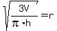 sqrt%283V%2F%28pi%2Ah%29%29+=+r