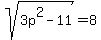 sqrt%283p%5E2-11%29=8