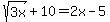 sqrt%283x%29%2B10+=+2x-5