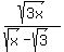 sqrt%283x%29%2F%28sqrt%28x%29+-+sqrt%283%29%29