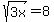 sqrt%283x%29=8