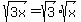 sqrt%283x%29+=+sqrt%283%29+%2A+sqrt%28x%29
