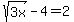 sqrt%283x%29+-+4+=+2
