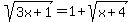 sqrt%283x%2B1%29+=+1+%2B+sqrt%28x%2B4%29