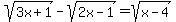 sqrt%283x%2B1%29-+sqrt%282x-1%29=+sqrt%28x-4%29+