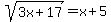 sqrt%283x%2B17%29+=+x%2B5