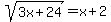 sqrt%283x%2B24%29=x%2B2