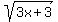 sqrt%283x%2B3%29