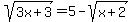 sqrt%283x%2B3%29+=+5-sqrt%28x%2B2%29