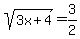 sqrt%283x%2B4%29+=+3%2F2+