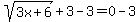 sqrt%283x%2B6%29%2B3-3=0-3