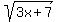 sqrt%283x%2B7%29