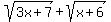 sqrt%283x%2B7%29+%2B+sqrt%28x%2B6%29