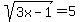 sqrt%283x-1%29+=+5