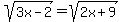 sqrt%283x-2%29=sqrt%282x%2B9%29