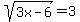 sqrt%283x-6%29=3