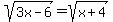 sqrt%283x-6%29=sqrt%28+x%2B4%29