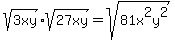 sqrt%283xy%29%2Asqrt%2827xy%29+=+sqrt%2881x%5E2y%5E2%29