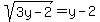 sqrt%283y-2%29=y-2