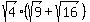 sqrt%284%29%28+sqrt%289%29%2B+sqrt%2816%29%29