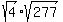 sqrt%284%29%2Asqrt%28277%29
