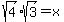 sqrt%284%29%2Asqrt%283%29=x