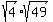 sqrt%284%29%2Asqrt%2849%29